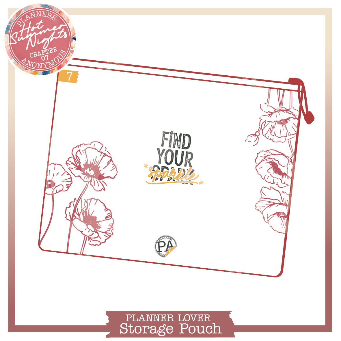 Small white Hot Summer Nights storage pouch with deep red outline poppies and Find your sparkle in marigold script