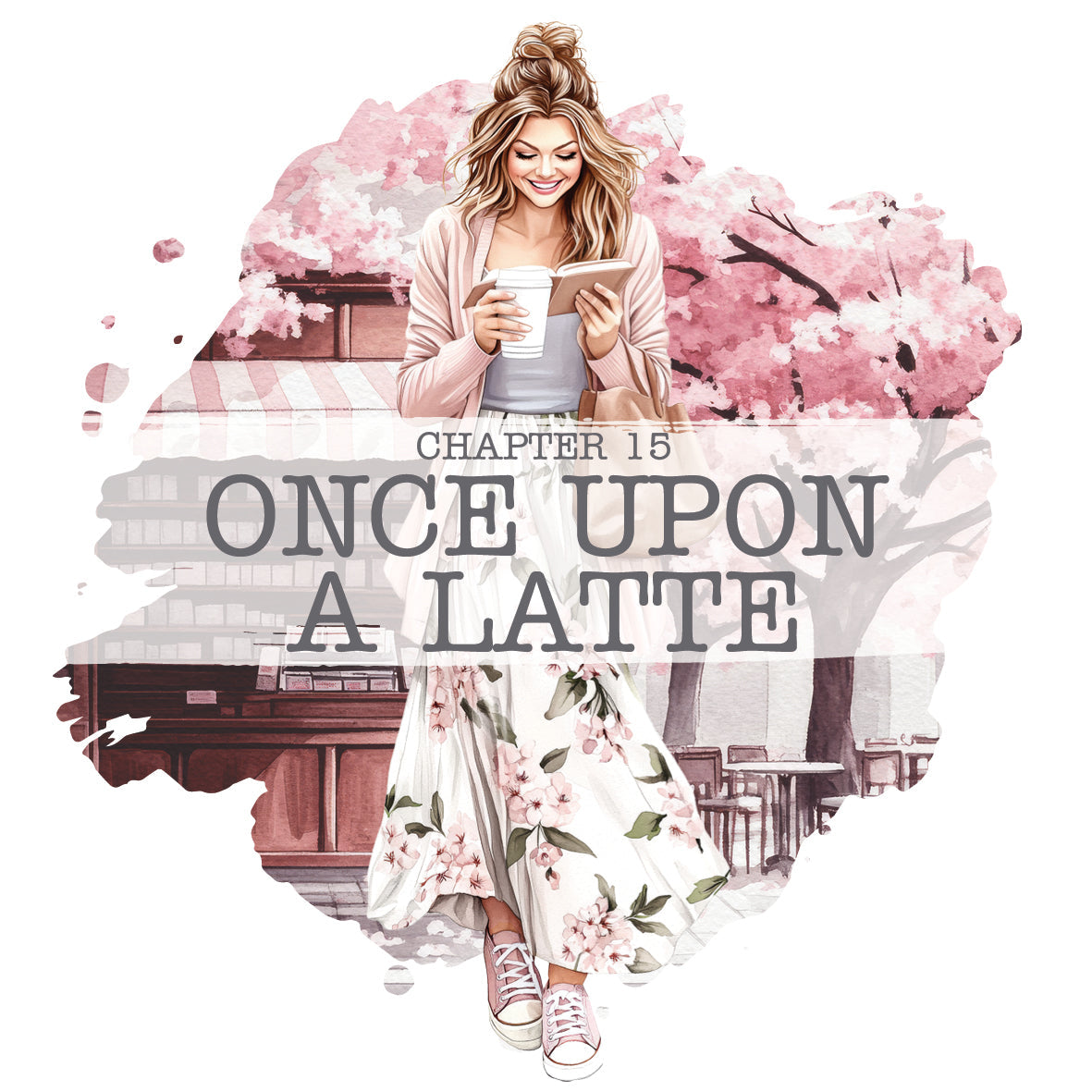 CH15: Once Upon a Latte