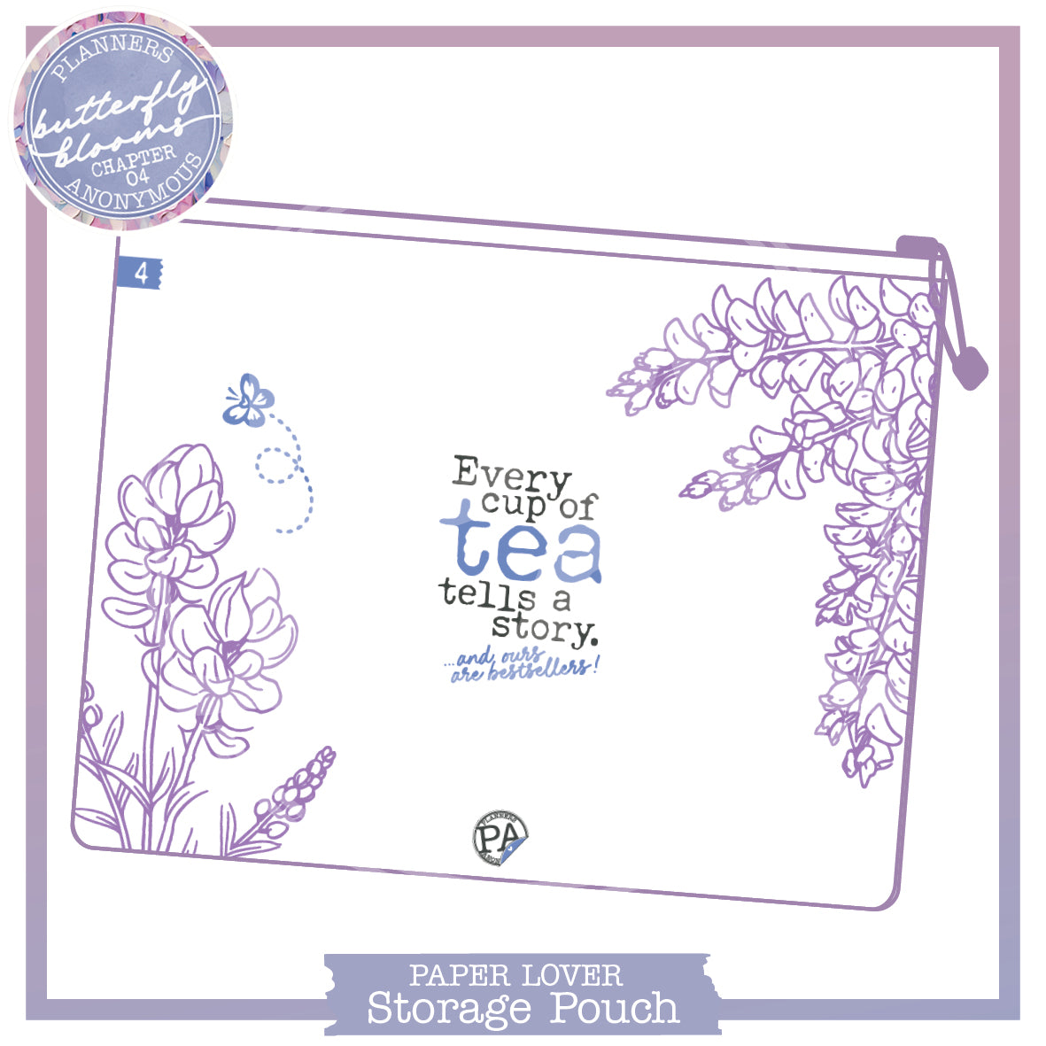 Large white Butterfly Blooms storage pouch with lilac lupins and wisteria, a blue butterfly and an Every cup of tea quote