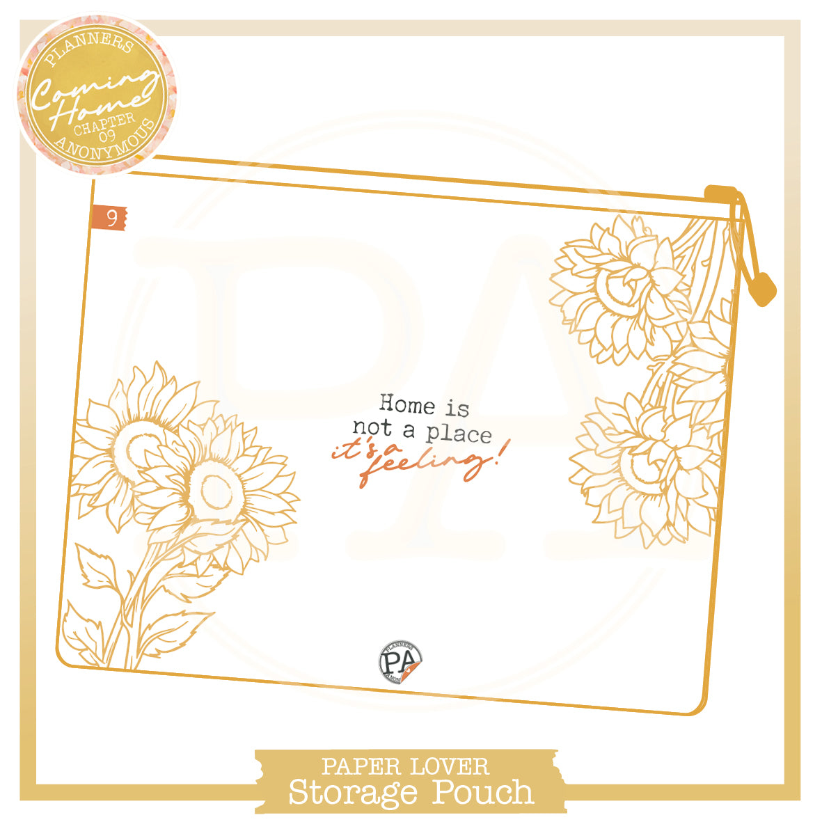 Large white Coming Home storage pouch with golden outline sunflowers and Home is not a place, it's a feeling in orange