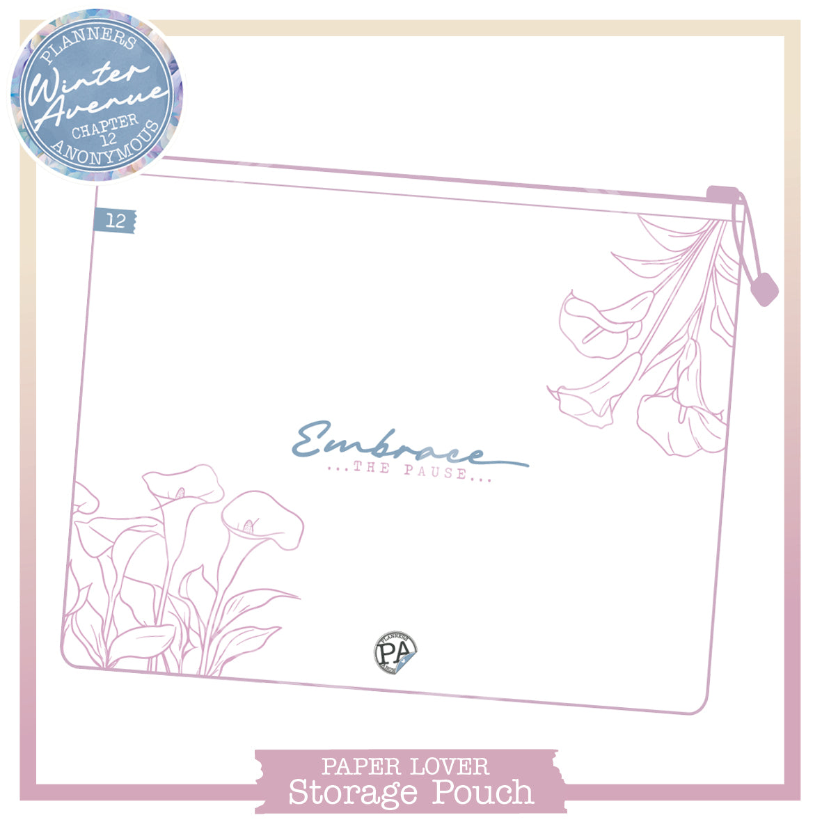 Large white Winter Avenue storage pouch with mauve outline calla lilies and Embrace the pause in soft blue script