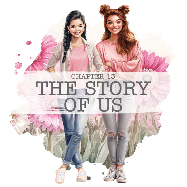 Chapter 13: The Story of Us