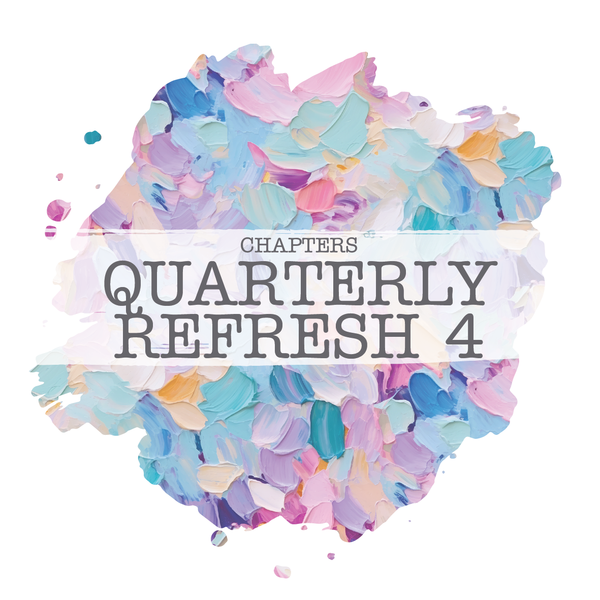 Chapters Part 4 - Q4 Refresh